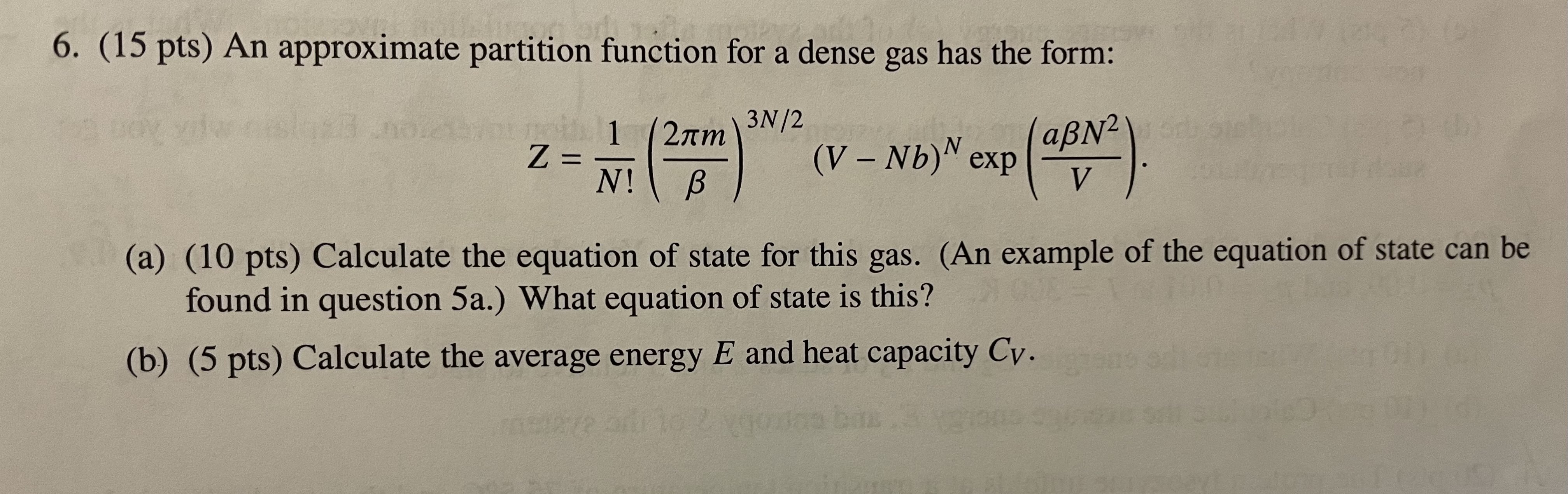 Solved (15 pts) An ﻿approximate partition function for a | Chegg.com