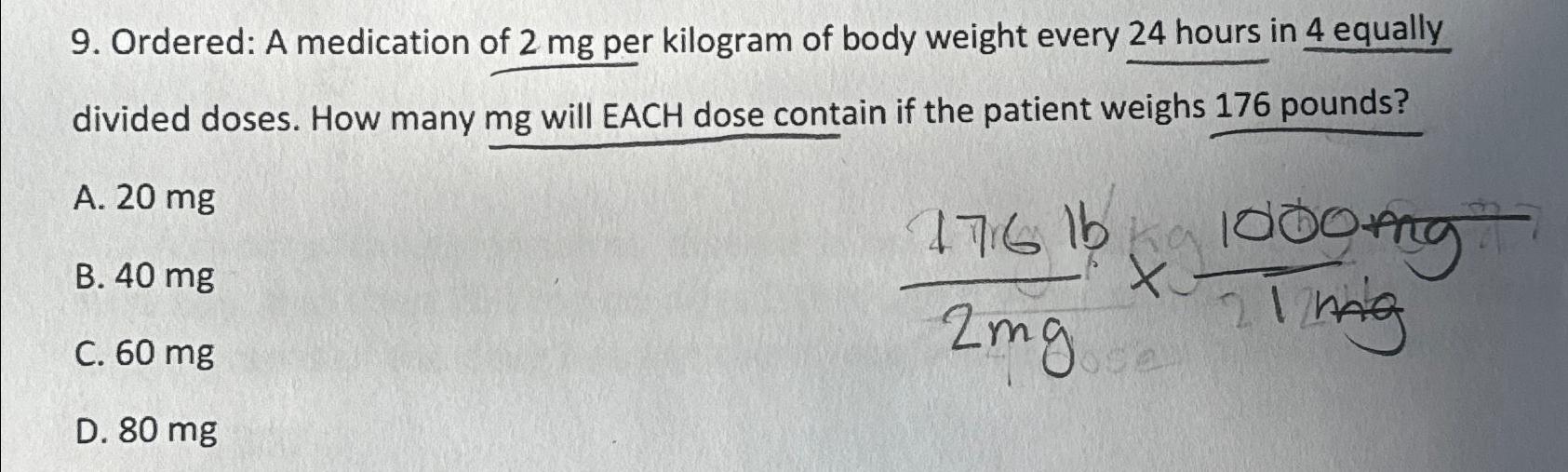 solved-ordered-a-medication-of-2mg-per-kilogram-of-body-chegg