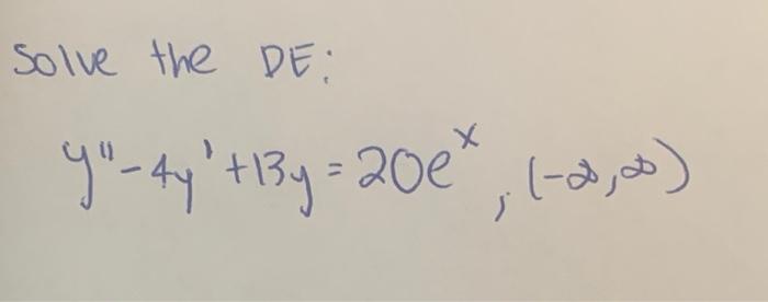 Solve the DE: y-4y² + 13y = 20e²₁, 1-2,00)