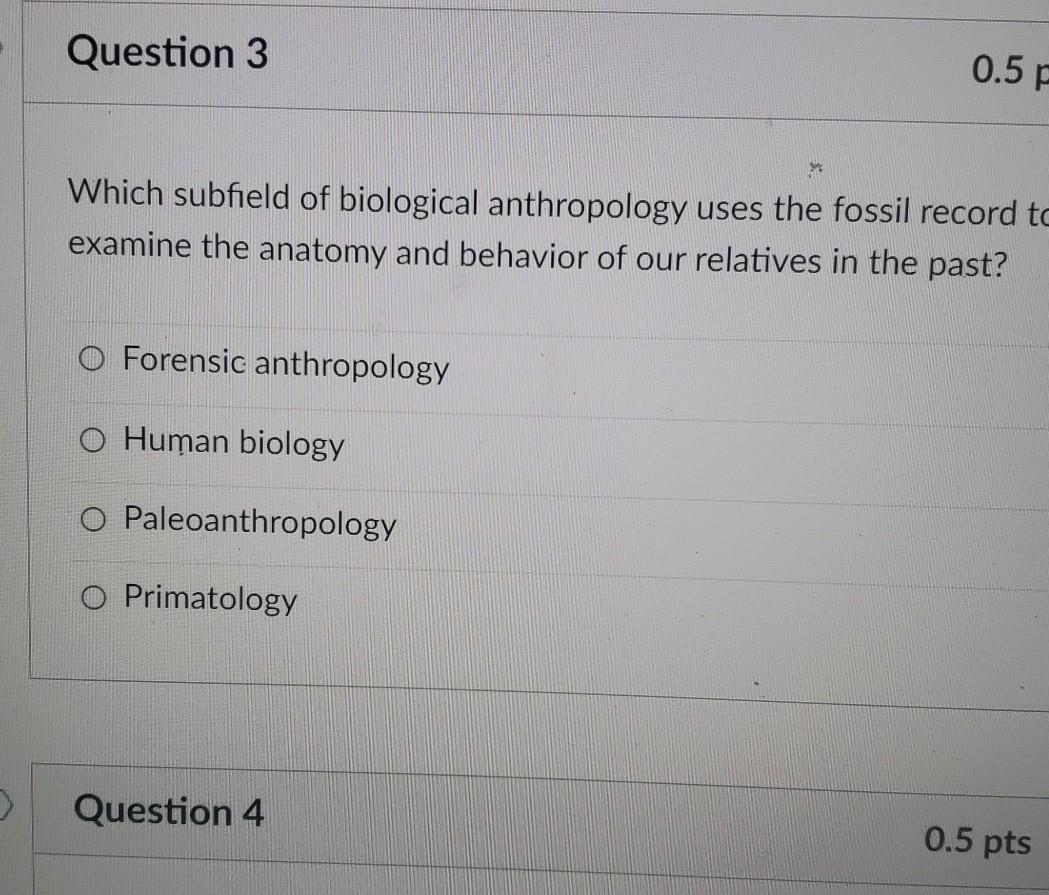 Solved Question 3 0.5 F Which subfield of biological