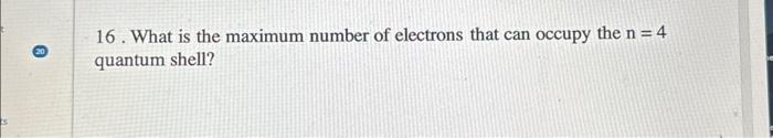 what is the maximum number of electrons in the n=4 shell