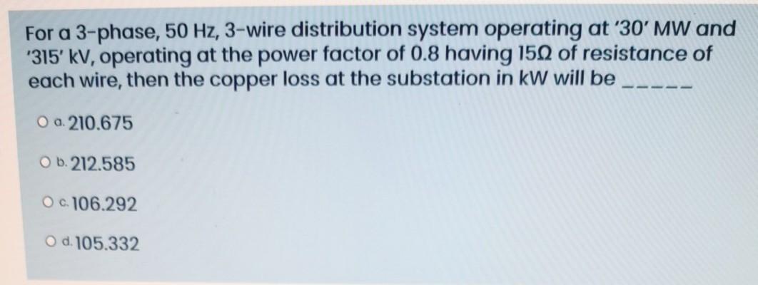 Solved For a 3-phase, 50 Hz, 3-wire distribution system | Chegg.com