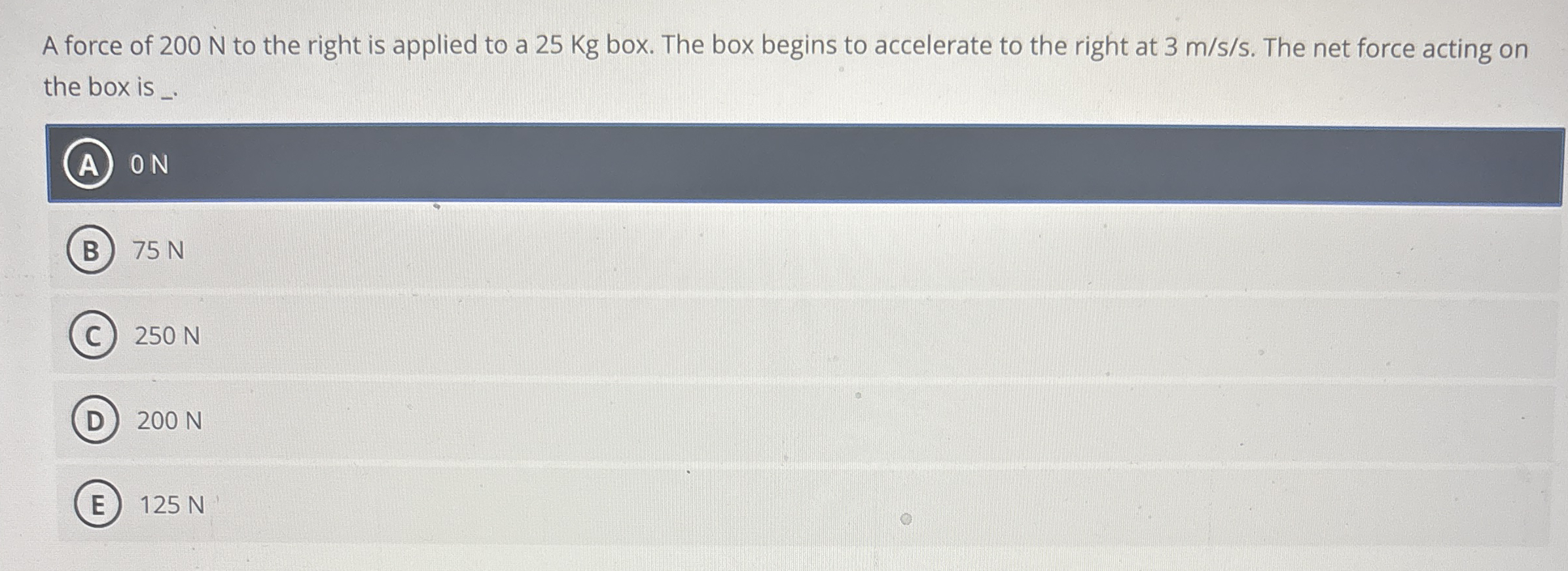 Solved A force of 200 ﻿N to the right is applied to a 25 ﻿Kg | Chegg.com