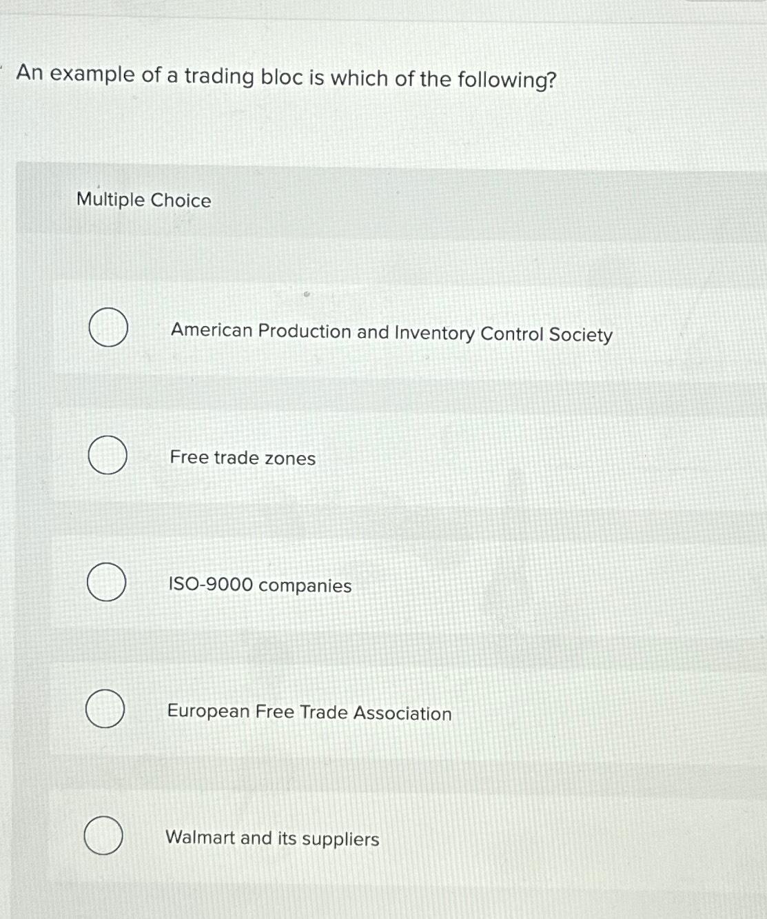 Solved An example of a trading bloc is which of the