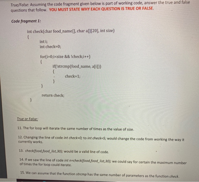 Solved True/False: Assuming the code fragment given below is | Chegg.com