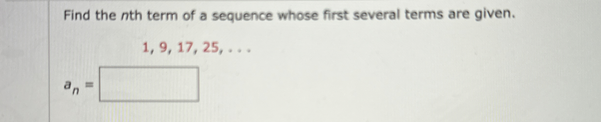 Solved Find the nth term of a sequence whose first several | Chegg.com