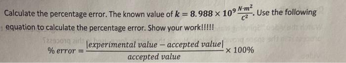 Solved Calculate the percentage error. The known value of k | Chegg.com