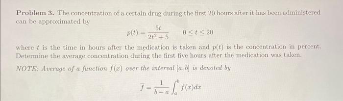 Solved Problem 3. The concentration of a certain drug during | Chegg.com