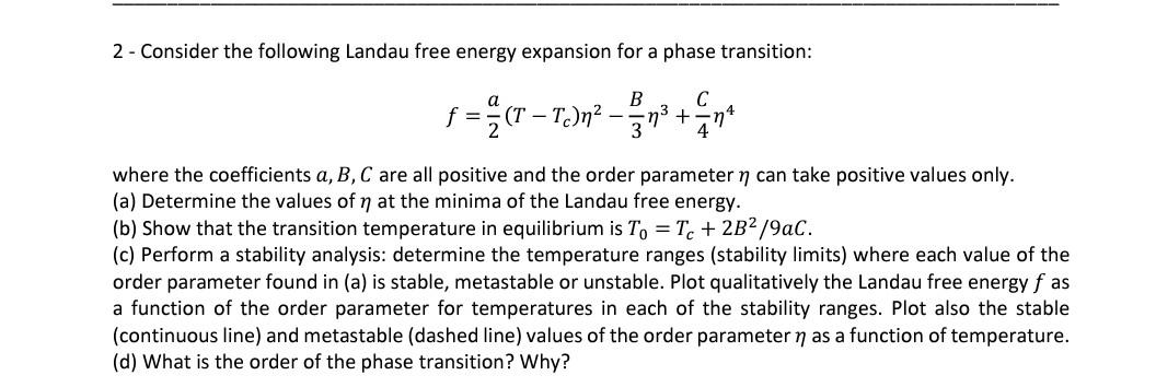 Solved 2 - Consider the following Landau free energy | Chegg.com