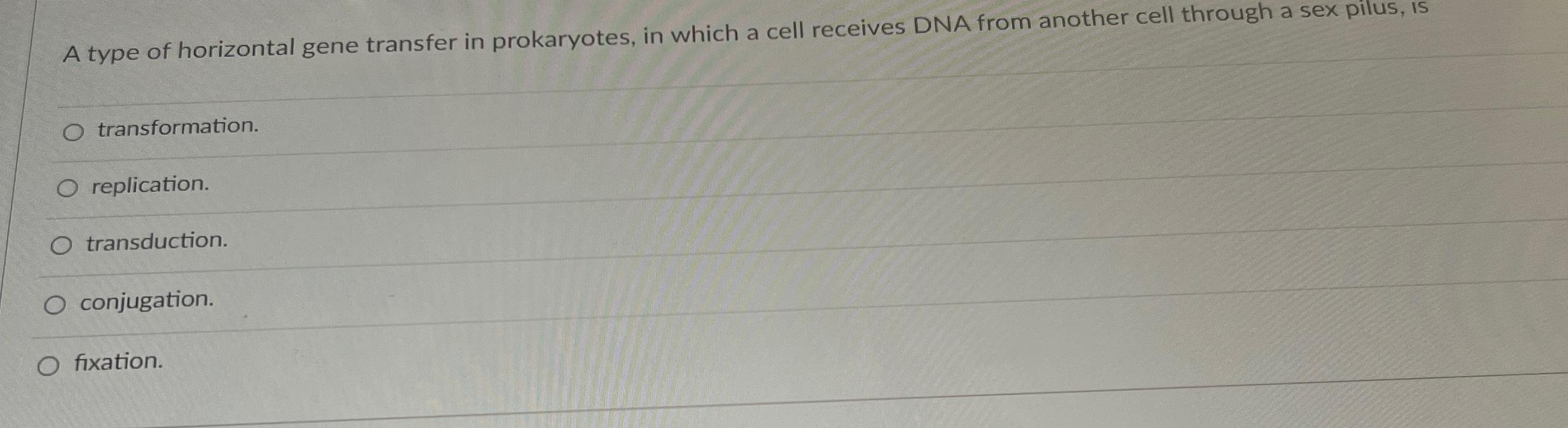 Solved A type of horizontal gene transfer in prokaryotes, in | Chegg.com