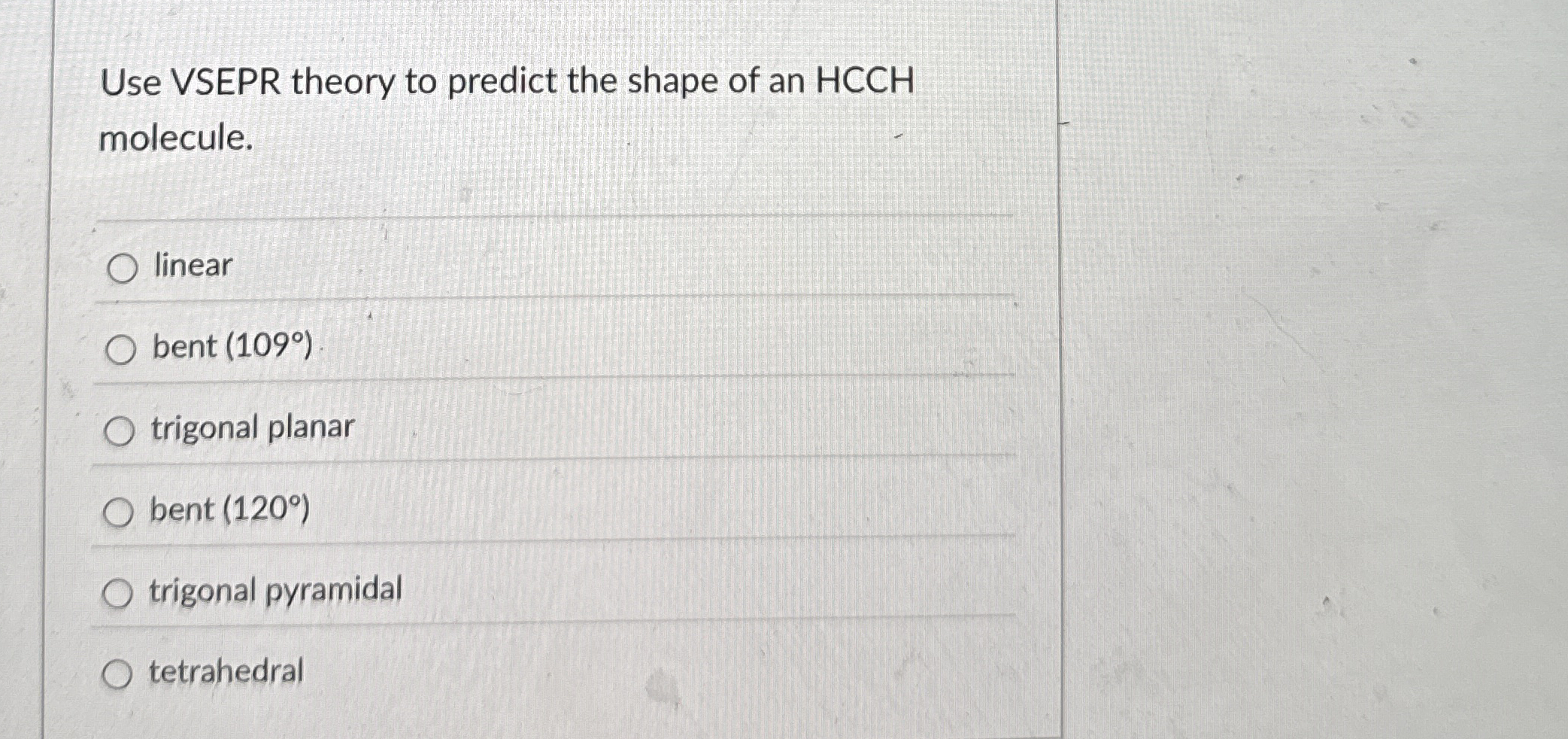 Solved Use VSEPR theory to predict the shape of an HCCH | Chegg.com