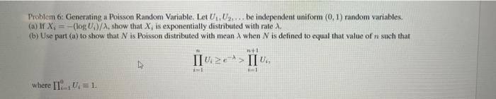 Solved Problem 6: Generating A Poisson Random Variable. Let | Chegg.com