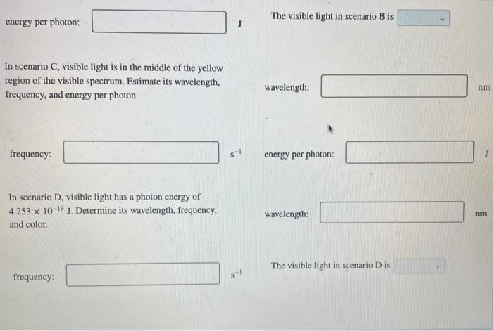 Solved In scenario A, visible light has a wavelength of | Chegg.com