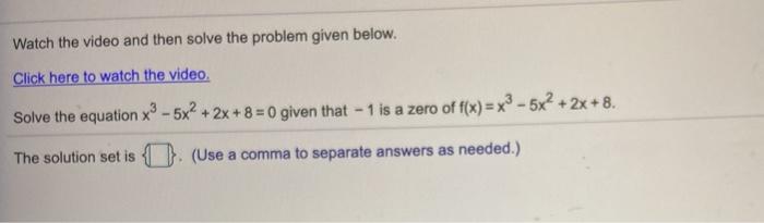 Solved Watch the video and then solve the problem given | Chegg.com