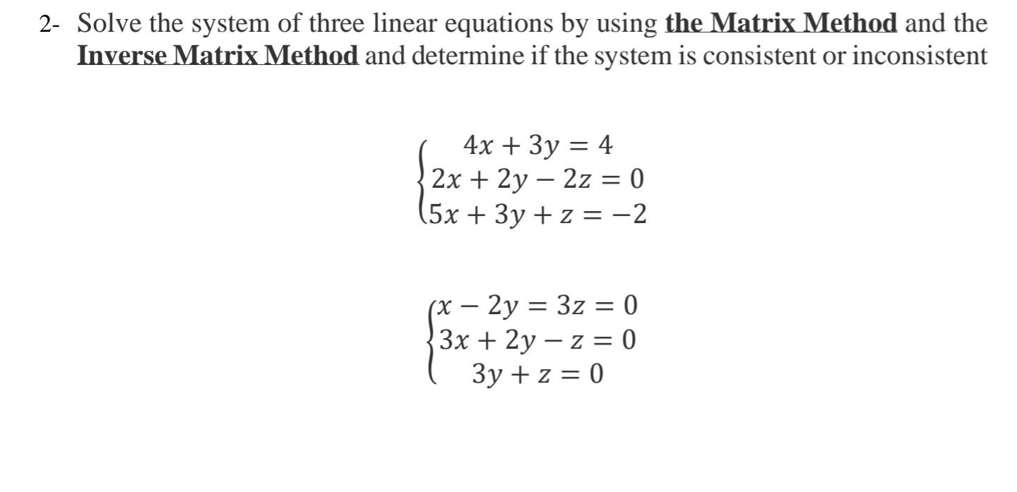 Solved 2 Solve The System Of Three Linear Equations By