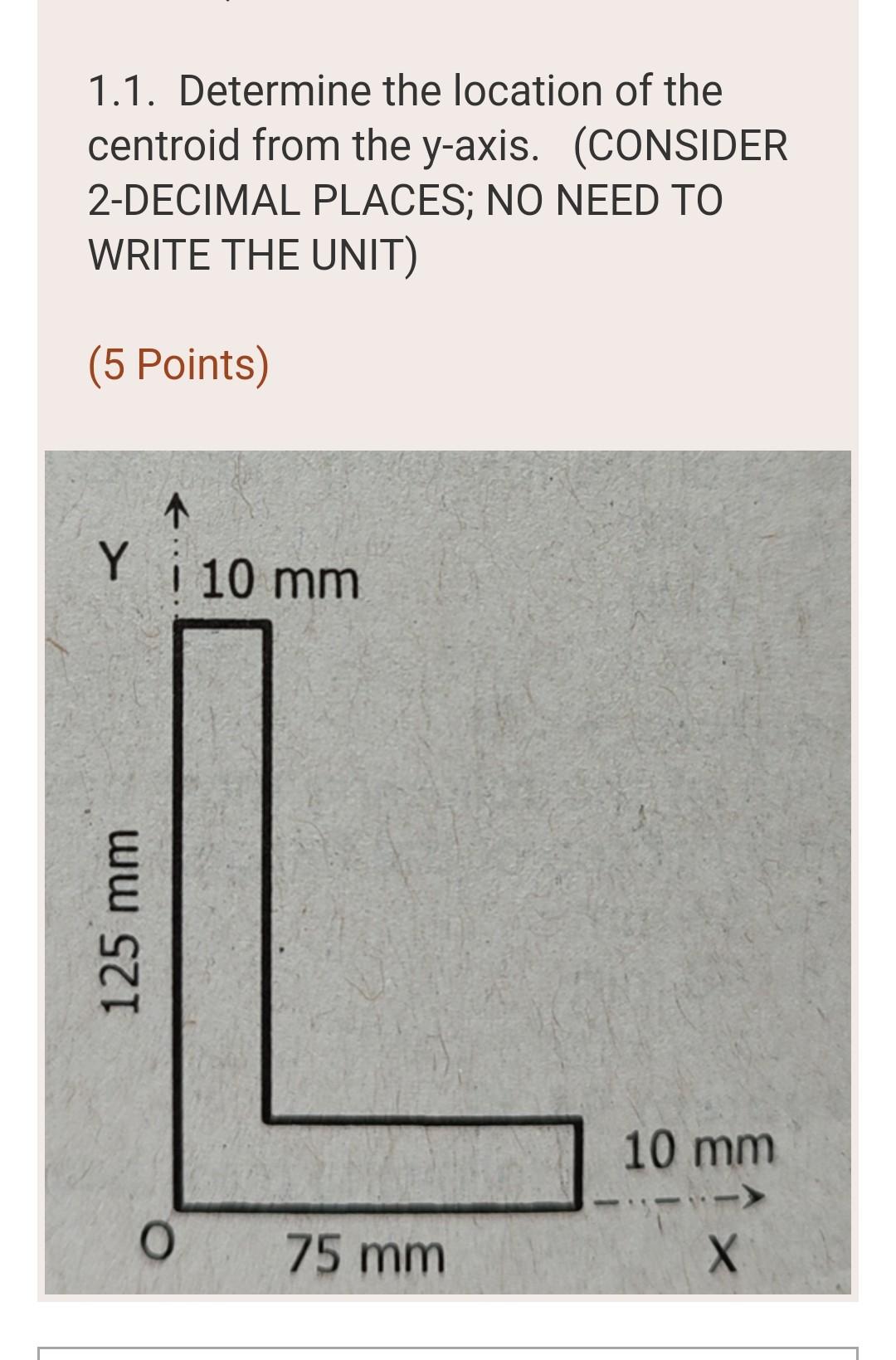 Solved 1.1. Determine the location of the centroid from the | Chegg.com