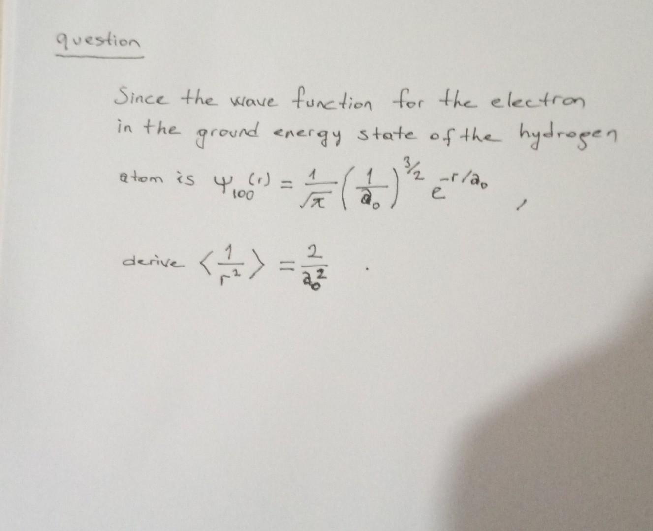 Solved Since the wave function for the electron in the | Chegg.com