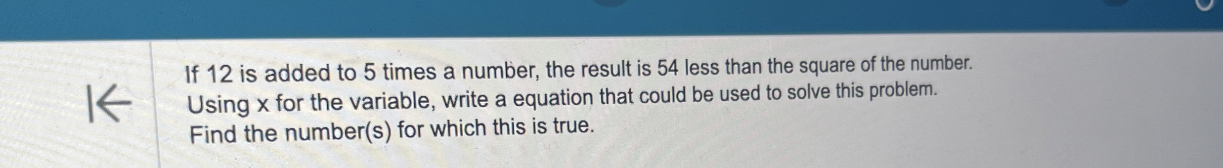 Solved If 12 ﻿is added to 5 ﻿times a number, the result is | Chegg.com image.