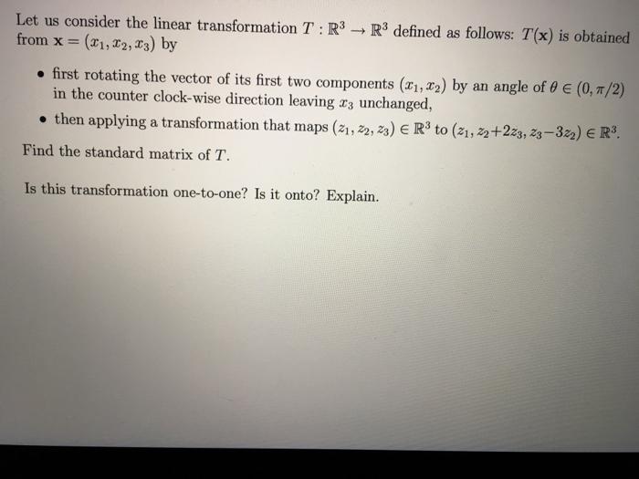 Solved Let us consider the linear transformation T: R3 R3 | Chegg.com