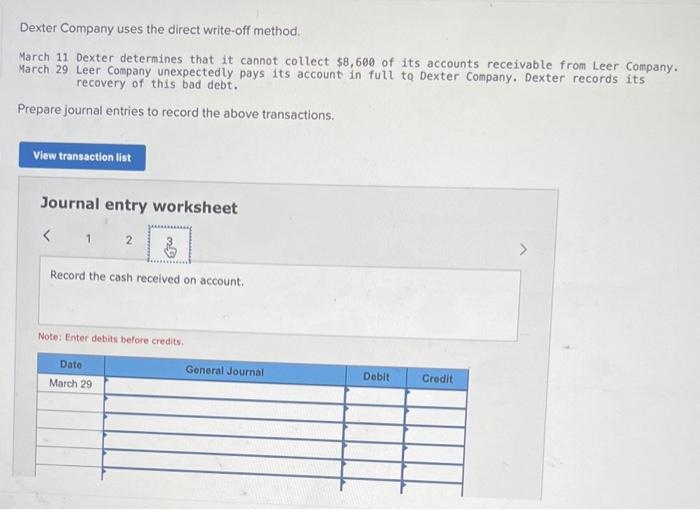 Solved Dexter Company uses the direct write-off method. | Chegg.com