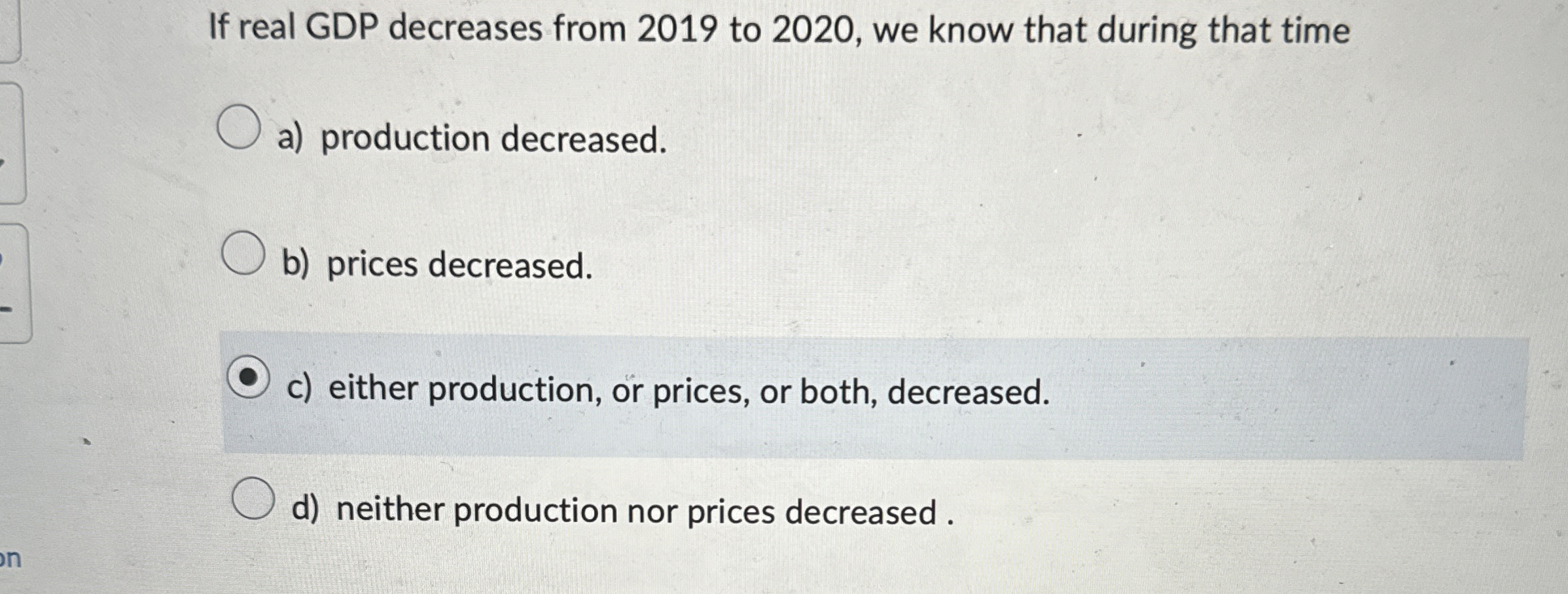 Solved If real GDP decreases from 2019 ﻿to 2020, ﻿we know | Chegg.com