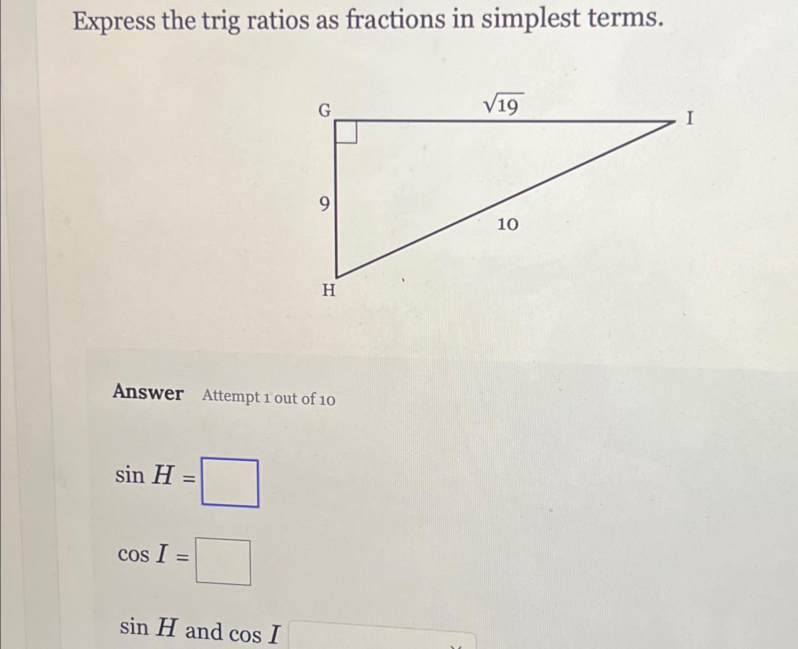 Solved Express the trig ratios as fractions in simplest | Chegg.com