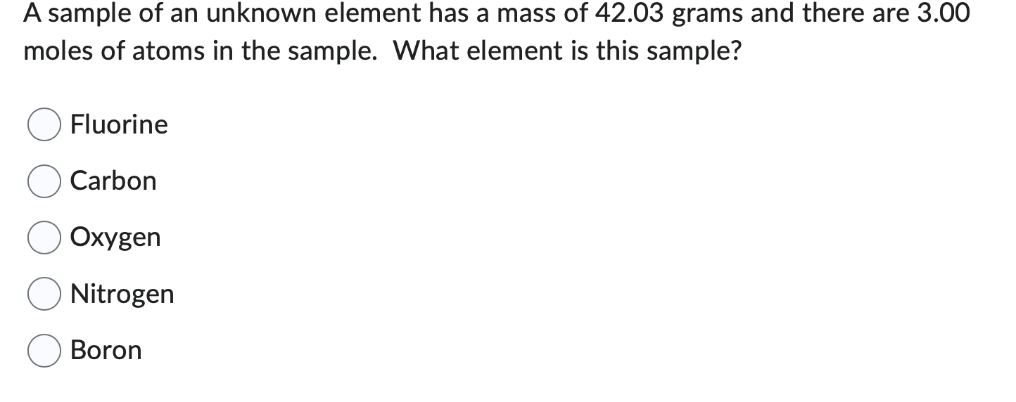 Solved A sample of an unknown element has a mass of 42.03 | Chegg.com
