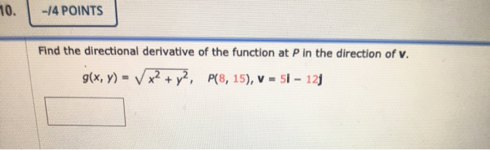 10 14 Points Find The Directional Derivative Of Chegg Com