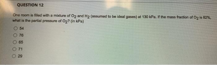 Solved QUESTION 12 One room is filled with a mixture of O2 | Chegg.com