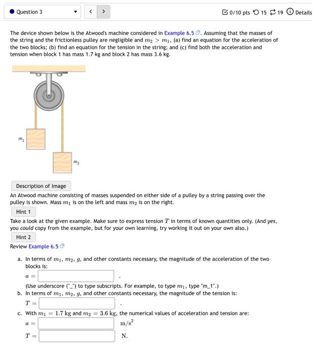 Solved The Device Shown Below Is The Atwood's Machine | Chegg.com