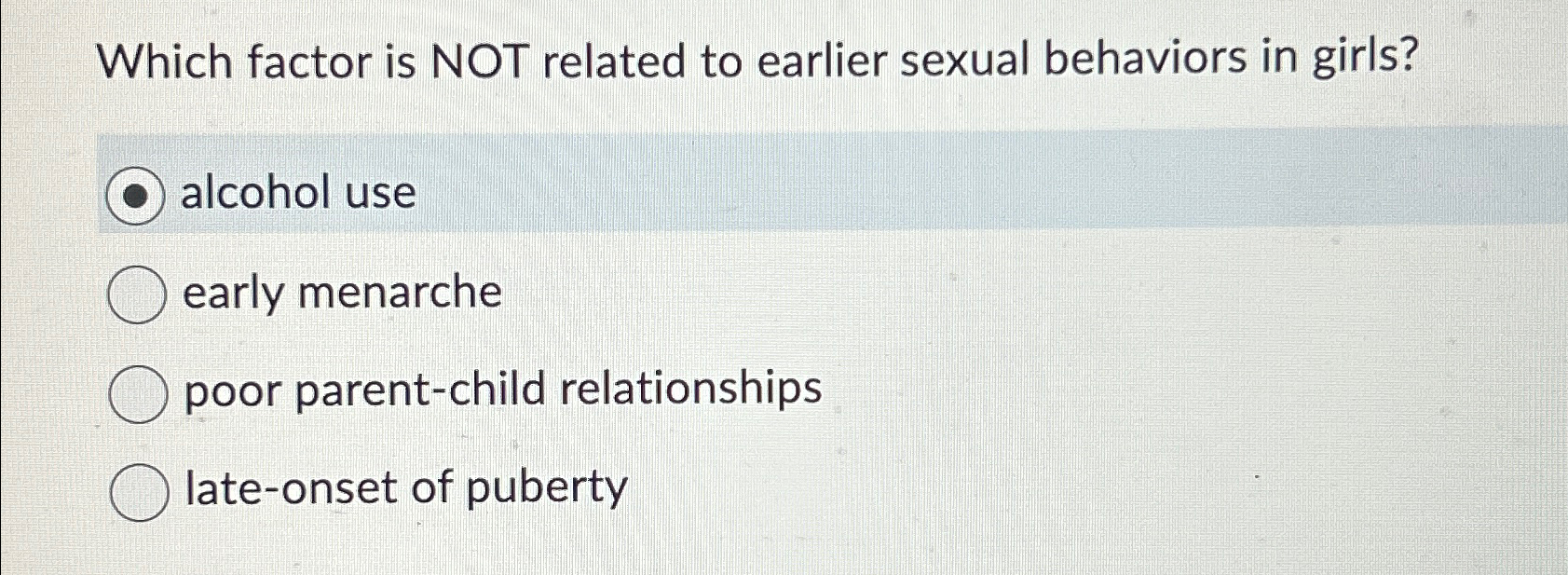 Solved Which factor is NOT related to earlier sexual | Chegg.com