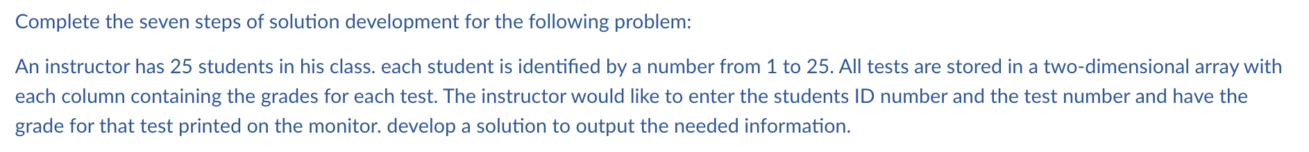 Solved Complete the seven steps of solution development for | Chegg.com