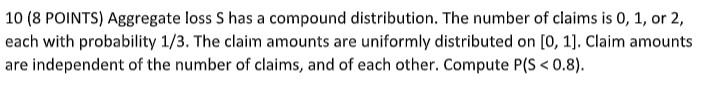 Solved Aggregate loss S has a compound distribution. The | Chegg.com