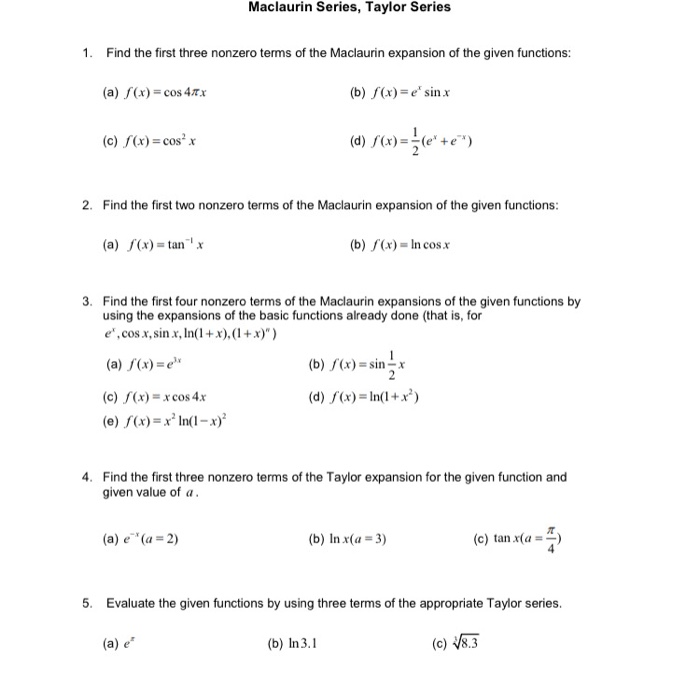 Solved Maclaurin Series, Taylor Series 1. Find The First | Chegg.com