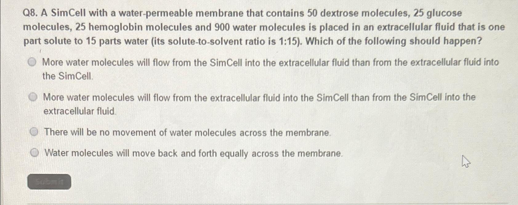 Solved Q8. ﻿A SimCell With A Water-permeable Membrane That | Chegg.com