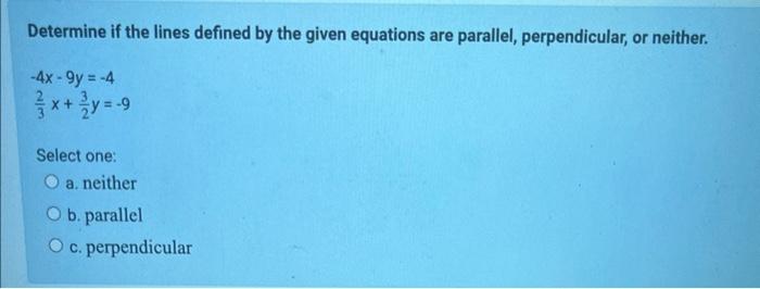 Solved Determine if the lines defined by the given equations | Chegg.com