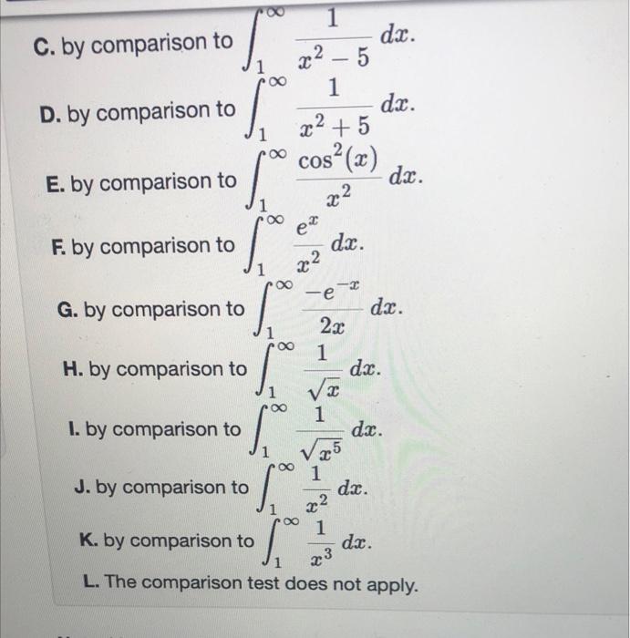 Solved For each of the improper integrals below, if the | Chegg.com