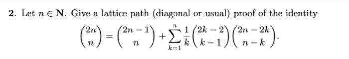 Solved 2. Let n∈N. Give a lattice path (diagonal or usual) | Chegg.com