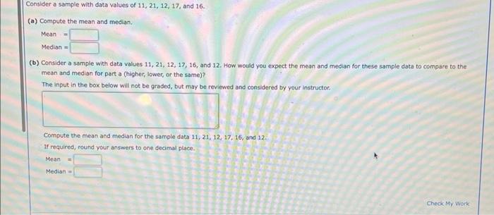 Solved (a) Compute the mean and median, Mean = Median = (b) | Chegg.com