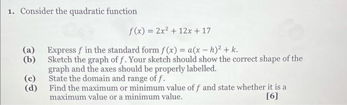 Solved 1. Consider the quadratic function f(x) = 2x2 + 12x + | Chegg.com