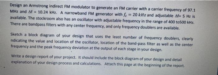 Solved Design An Armstrong Indirect FM Modulator To Generate | Chegg.com