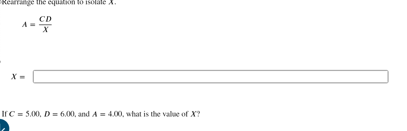 Kearrange the equation to isolate x.A=CDxXIf | Chegg.com