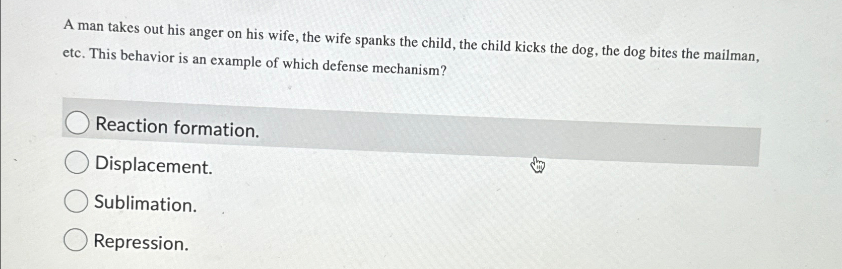 Solved A man takes out his anger on his wife, the wife | Chegg.com