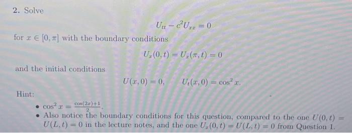 Solved 2. Solve Utt−c2Uxx=0 for x∈[0,π] with the boundary | Chegg.com