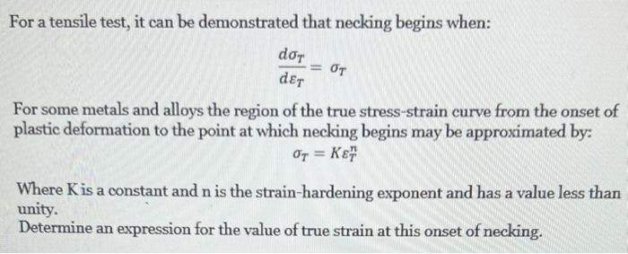 Solved For a tensile test, it can be demonstrated that | Chegg.com