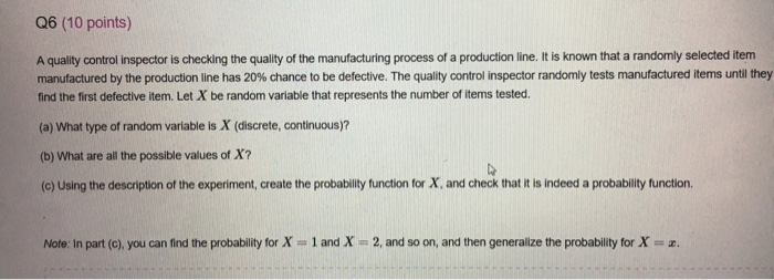 Solved Q6 (10 Points) A Quality Control Inspector Is | Chegg.com