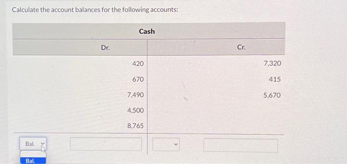 Solved Calculate the account balances for the following | Chegg.com