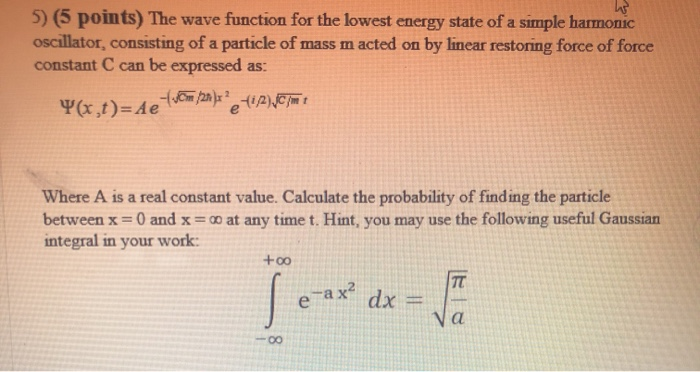 Solved 5) (5 points) The wave function for the lowest energy | Chegg.com