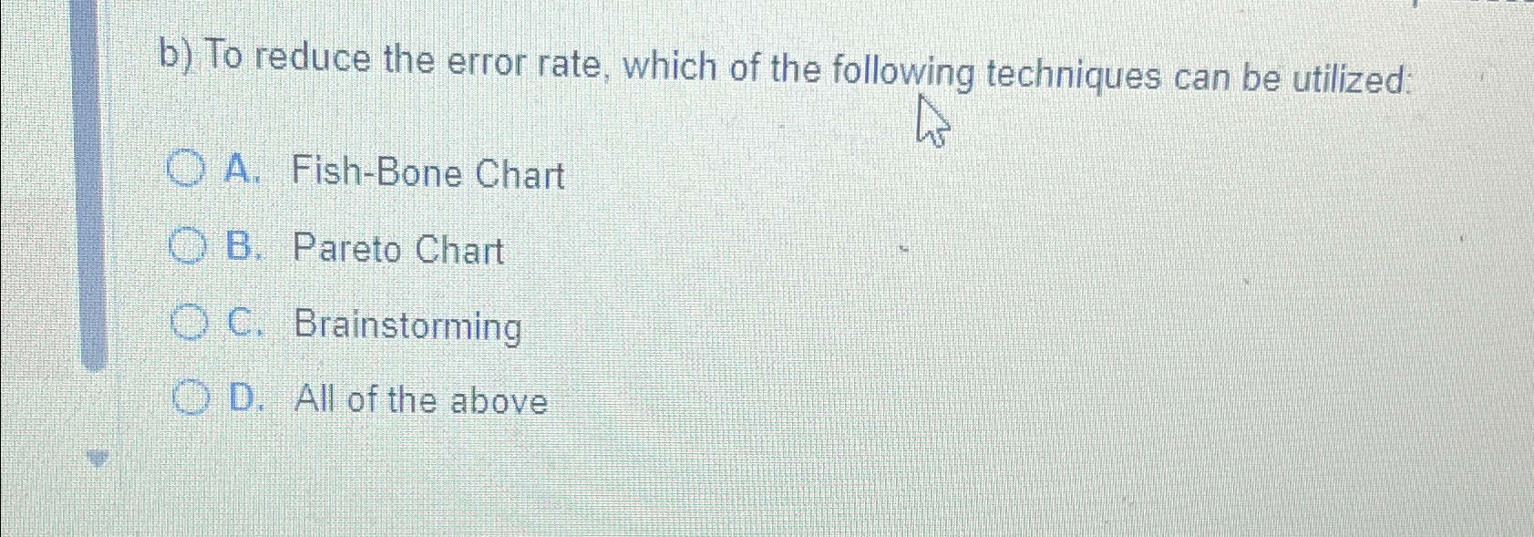 Solved b) ﻿To reduce the error rate, which of the following | Chegg.com