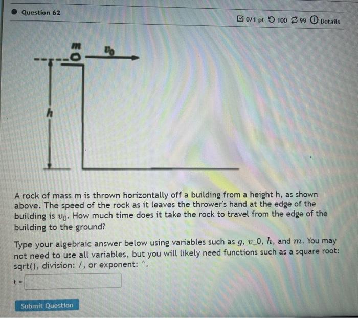 Solved A rock of mass m is thrown horizontally off a | Chegg.com